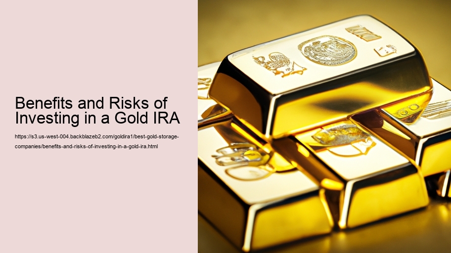 Benefits and Risks of Investing in a Gold IRA
