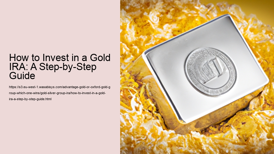 How to Invest in a Gold IRA: A Step-by-Step Guide