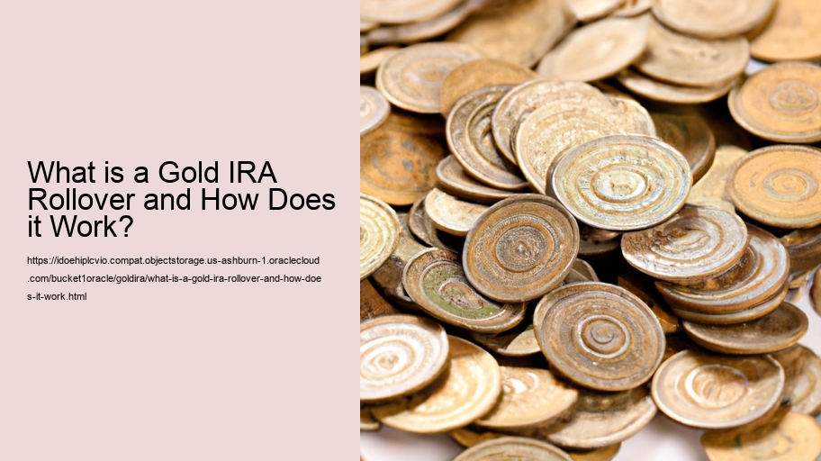 What is a Gold IRA Rollover and How Does it Work?