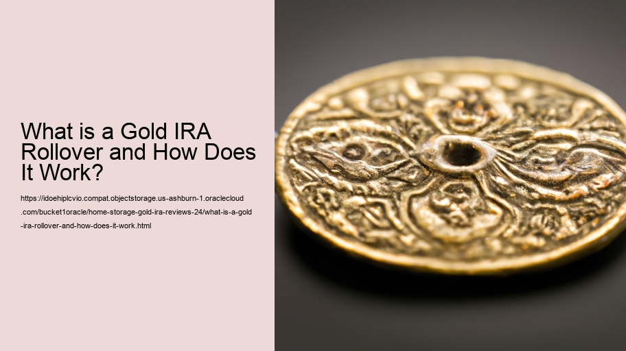 What is a Gold IRA Rollover and How Does It Work?