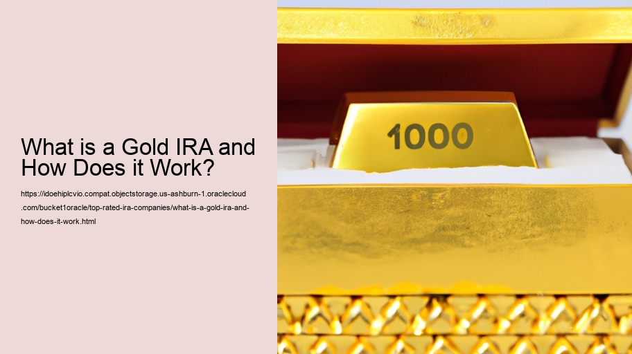 What is a Gold IRA and How Does it Work?
